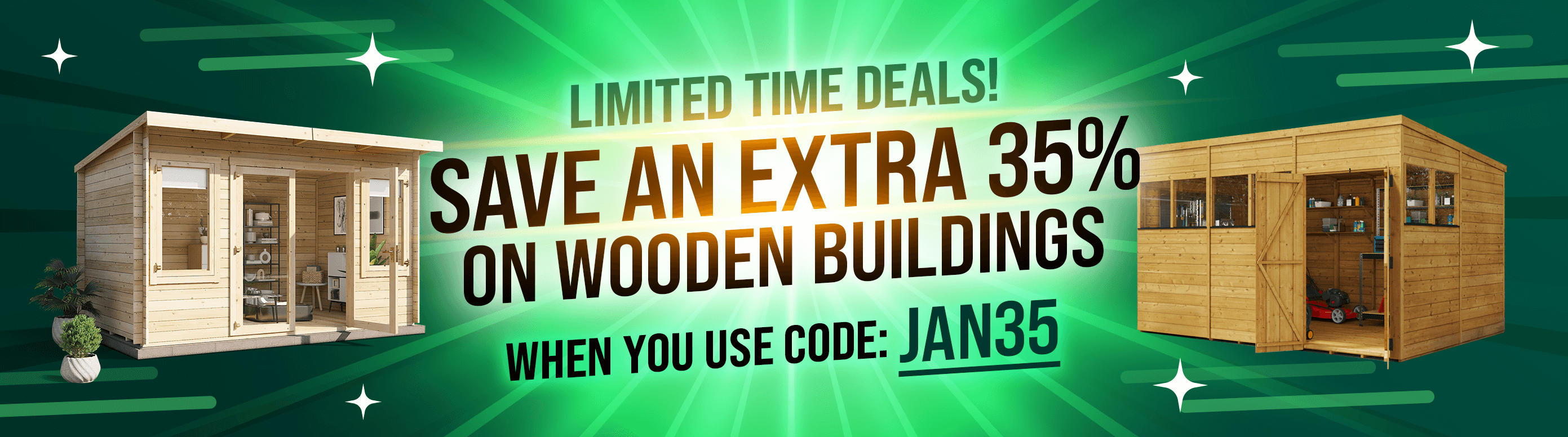 save an extra 35% on wooden buildings with code JAN35