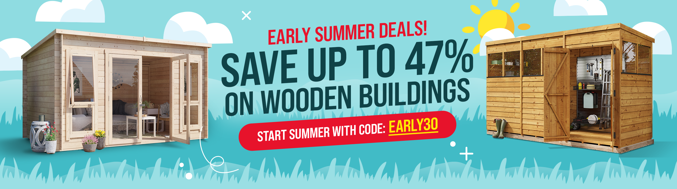 early summer deals save up to 47% on wooden buildings with code early30