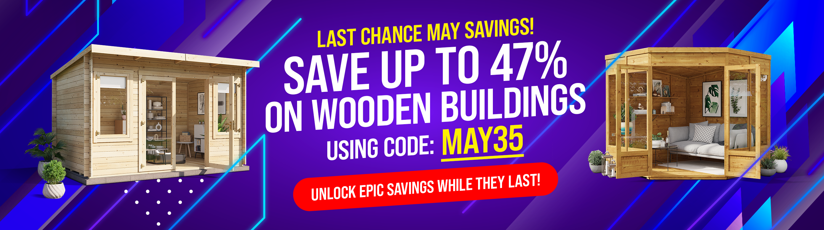save up to 47% on wooden buildings use code MAY35