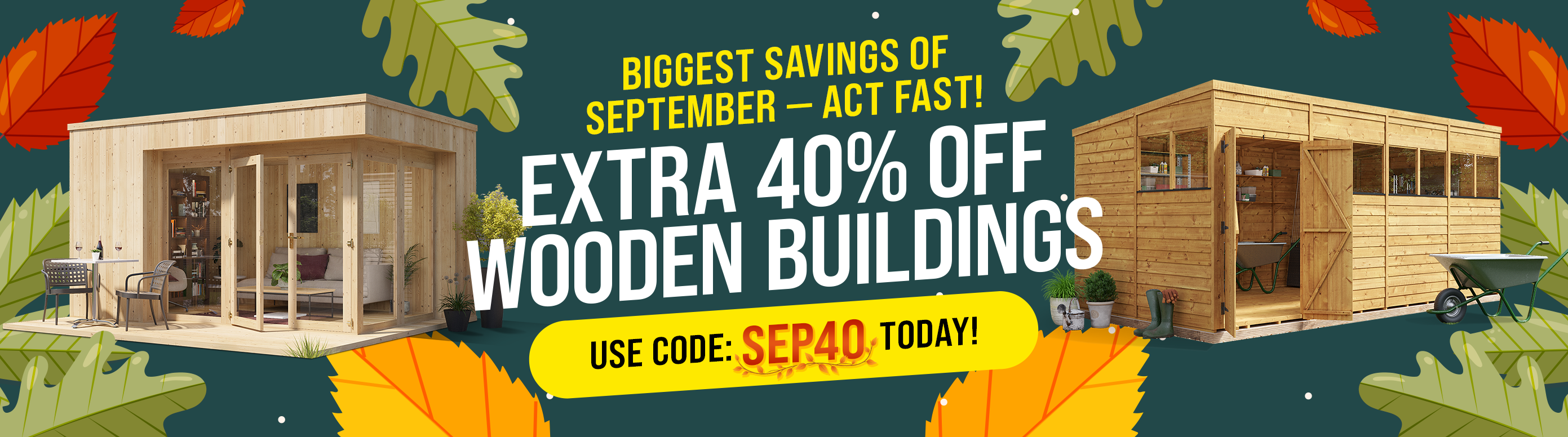 Extra 40% Off Wooden Buildings - Act Fast and use code SEP40