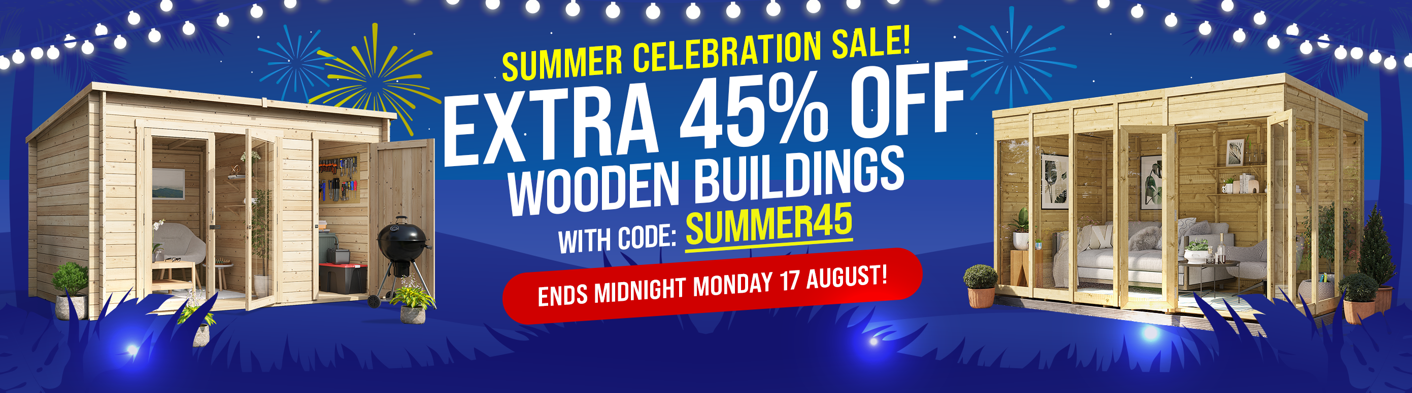 extra 45% off wooden buildings with code summer45